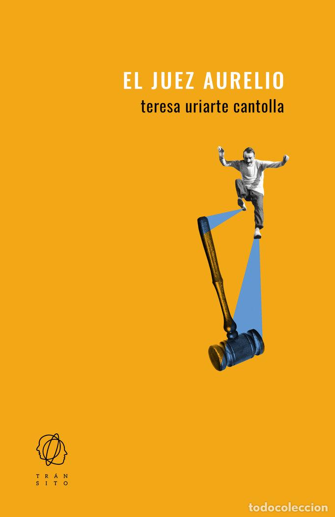 Libros: EL JUEZ AURELIO - URIARTE, TERESA
