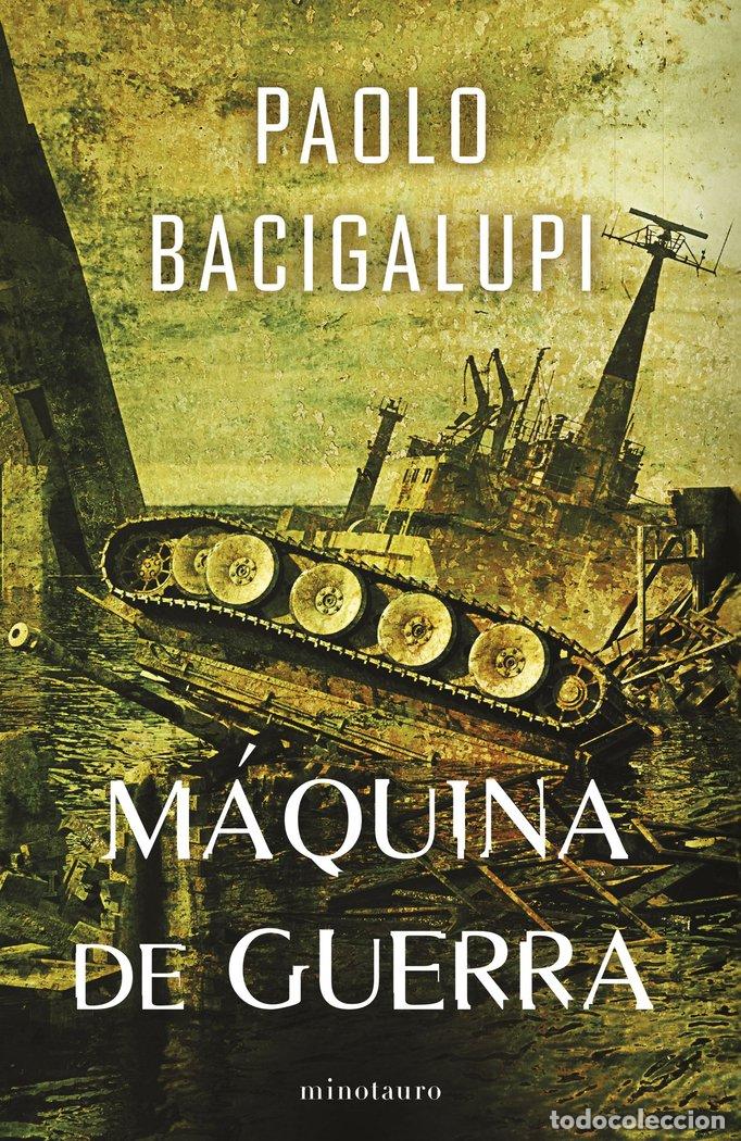 Libri: SHIP BREAKER 3 MAQUINA DE GUERRA - BACIGALUPI, PAOLO