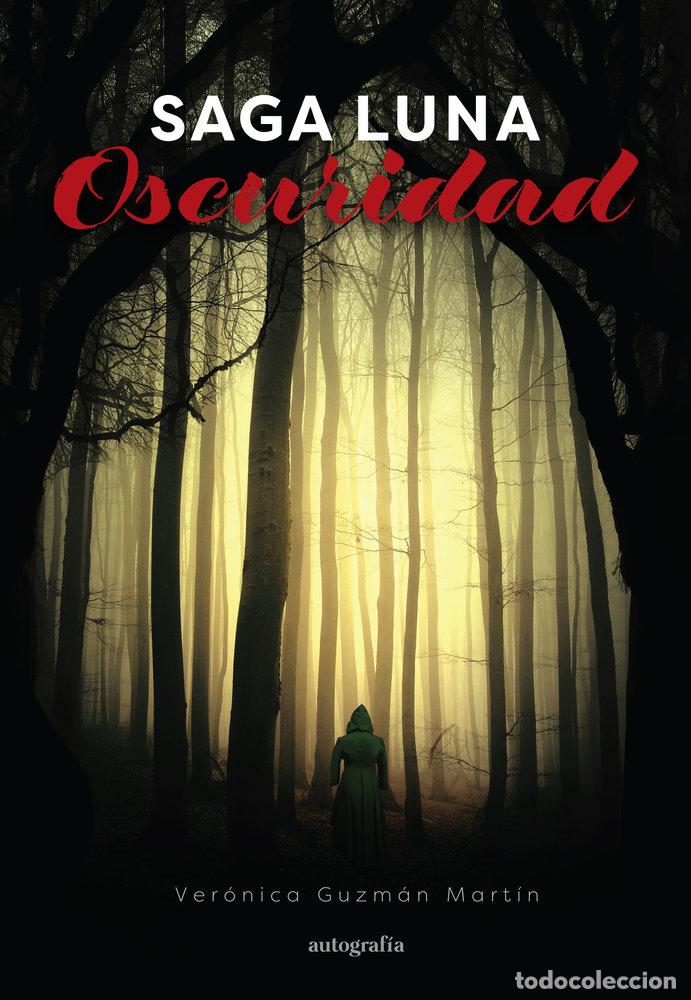 Libri: SAGA LUNA OSCURIDAD - GUZMAN MARTIN, VERONICA
