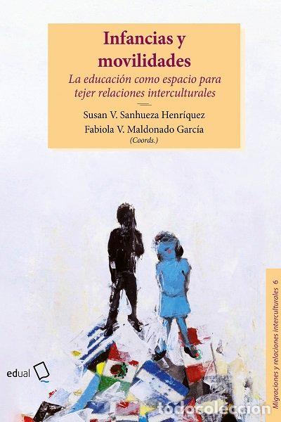 Libri: INFANCIAS Y MOVILIDADES - .