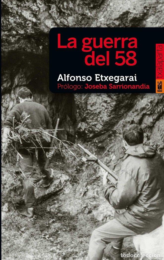Libros: GUERRA DEL 58,LA - ETXEGARAI ATXIRIKA, ALFONSO