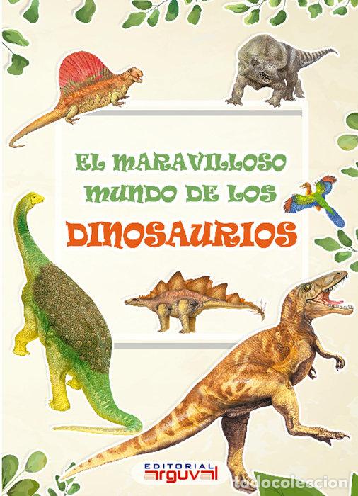 Libros: MARAVILLOSO MUNDO DE LOS DINOSAURIOS,EL - AA.VV