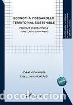 Libros: ECONOMIA Y DESARROLLO TERRITORIAL SOSTENIBLE - VEGA NU&Ntilde;EZ, JORGE