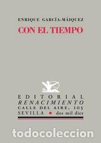 Libri: CON EL TIEMPO - GARCIA MAIQUEZ, ENRIQUE
