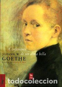 Libri: CONFESIONES DE UN ALMA BELLA - GOETHE, JOHANN WOLFGAN
