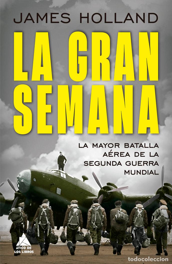 Libri: LA GRAN SEMANA - HOLLAND, JAMES
