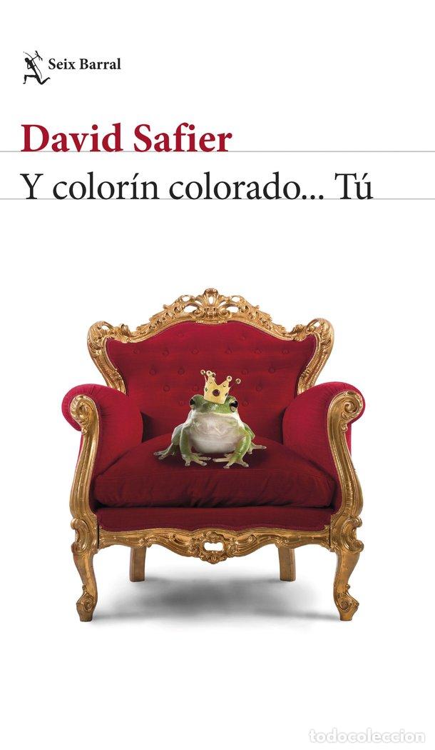 Libri: Y COLORIN COLORADO TU - SAFIER, DAVID