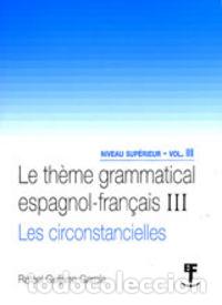 Libri: THEME GRAMMATICAL ESPAGNOL FRAN&Ccedil;AIS III. - GUIJARRO GARCIA, RAFAEL