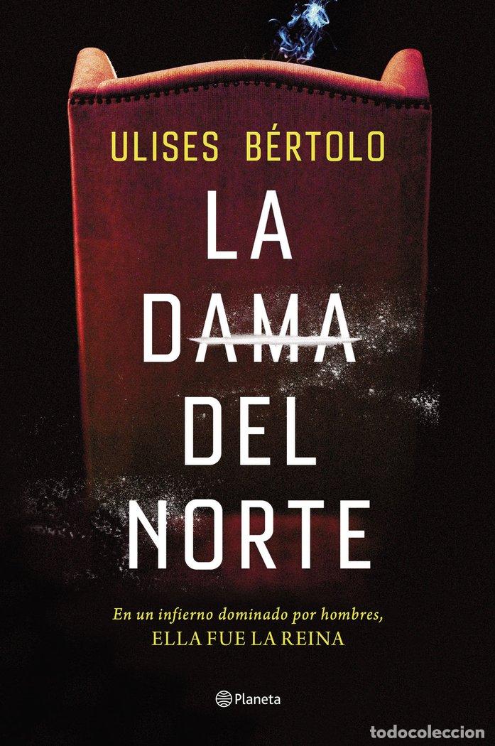 Libri: LA DAMA DEL NORTE - BERTOLO, ULISES
