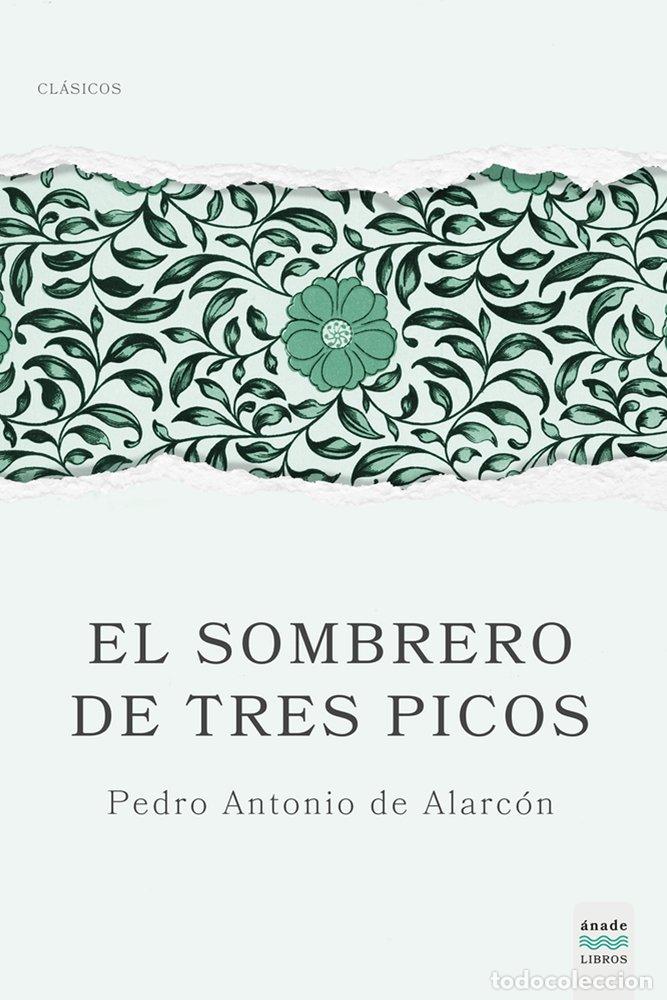 Libri: EL SOMBRERO DE TRES PICOS - DE ALARCON, PEDRO ANTONIO