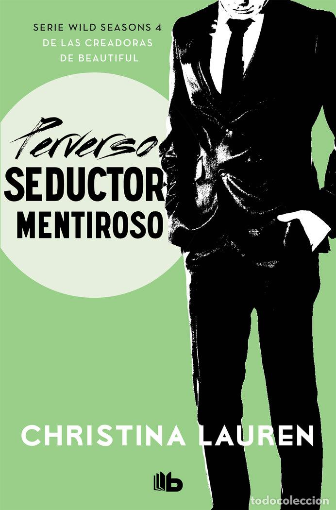 Libri: PERVERSO SEDUCTOR MENTIROSO (WILD SEASONS 4) - LAUREN, CHRISTINA
