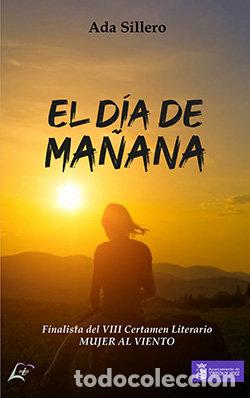 Libros: EL DIA DE MA&Ntilde;ANA - SILLERO, ADA