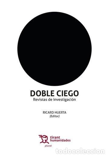 Libros: DOBLE CIEGO REVISTAS DE INVESTIGACION - HUERTA, RICARD
