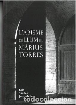 Libros: LABISME DE LLUM EN MARIUS TORRES - SUADES JUNCADELLA, LAIA
