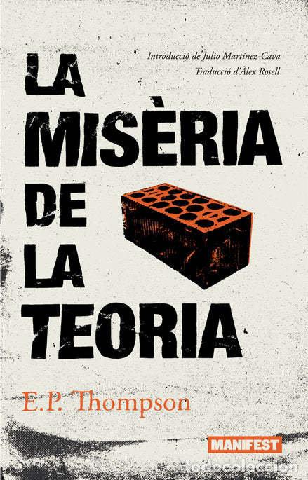 Livros: LA MISERIA DE LA TEORIA - THOMPSON, EDWARD PALMER