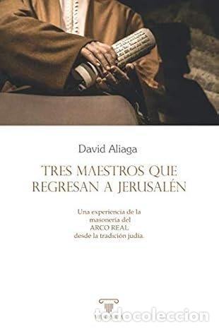Livros: TRES MAESTROS QUE REGRESAN A JERUSALEN - ALIAGA MU&Ntilde;OZ, DAVID