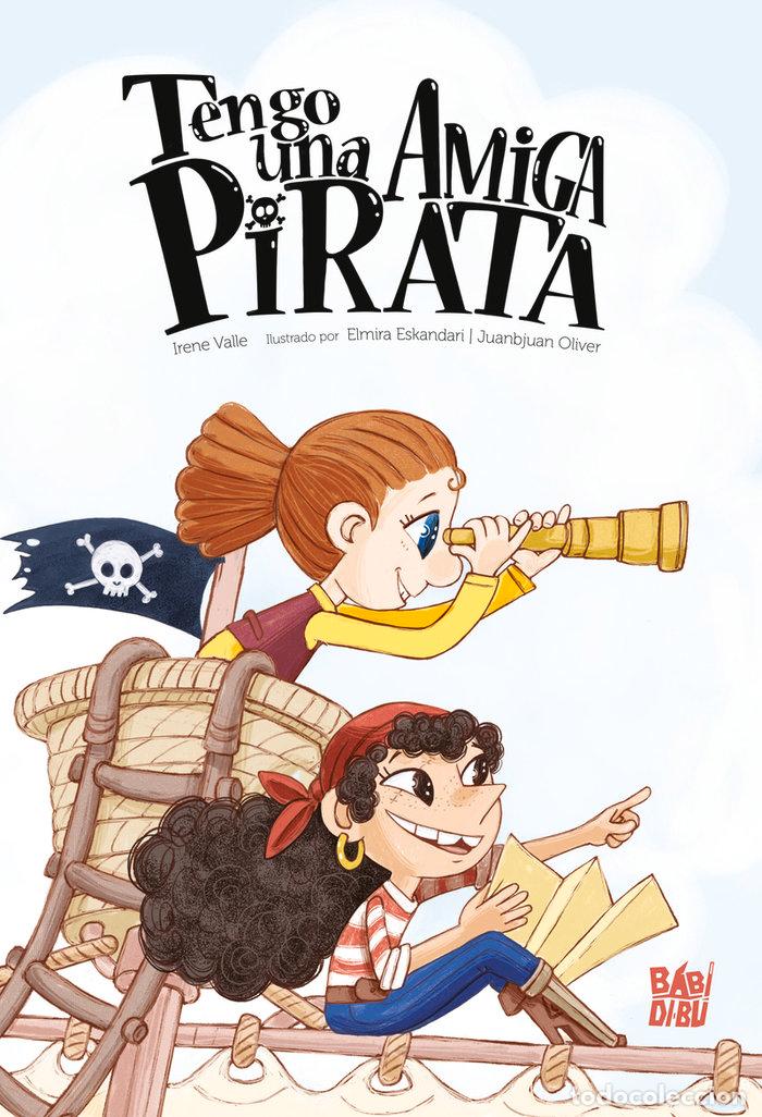 Livros: TENGO UNA AMIGA PIRATA - VALLE, IRENE