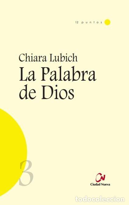 Livros: PALABRA DE DIOS,LA - LUBICH, CHIARA