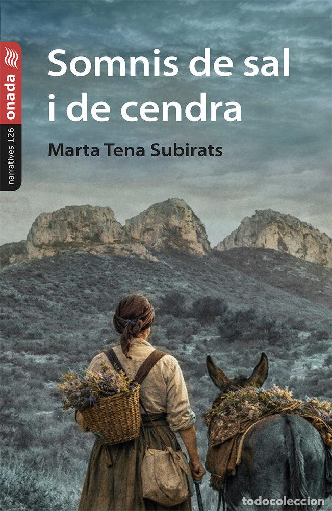 Libros: SOMNIS DE SAL I DE CENDRA - TENA SUBIRATS, MARTA