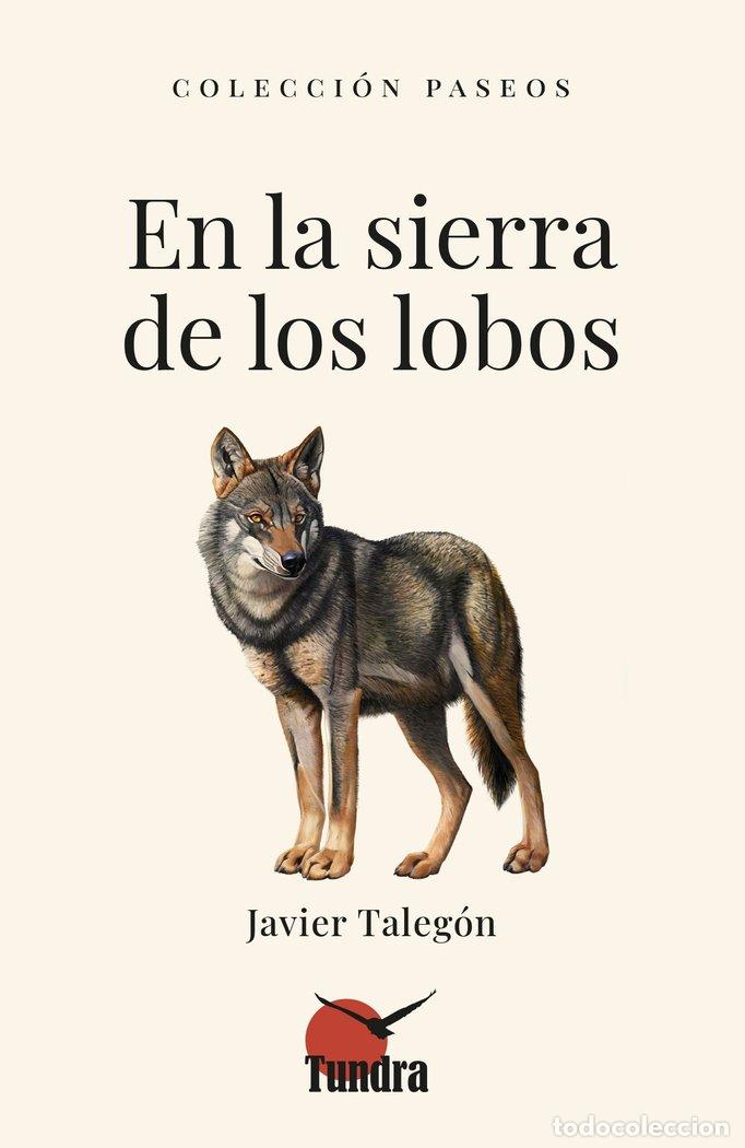 Libri: EN LA SIERRA DE LOS LOBOS - JAVIER TALEGON
