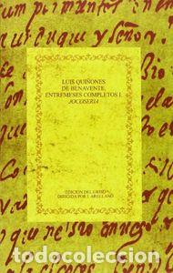 Libri: LUIS QUI&Ntilde;ONES DE BENAVENTE, ENTREMESES COMPLETOS I - ARELLANO, I., ESCUDERO, J.M.