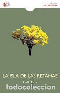 Libri: ISLA DE LAS RETAMAS,LA - HORTA, HELADIO