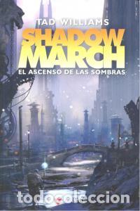 Libri: SHADOWMARCH 3 ASCENSO DE LAS SOMBRAS - WILLIAMS, TAD