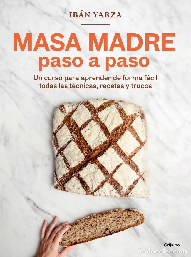 Libri: MASA MADRE PASO A PASO - YARZA, IBAN