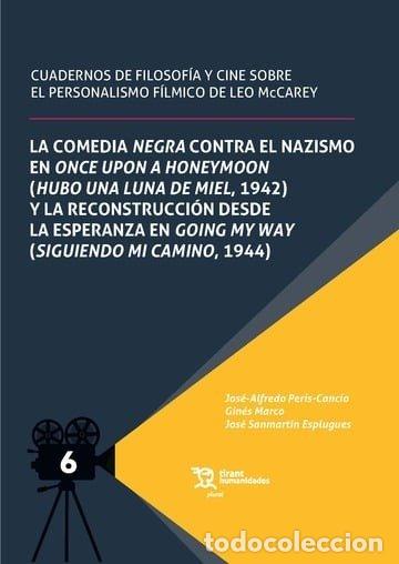 Libri: LA COMEDIA NEGRA CONTRA EL NAZISMO EN ONCE UPON A HONEYMOON - MARCO PERLES, GINES SANTIAGO