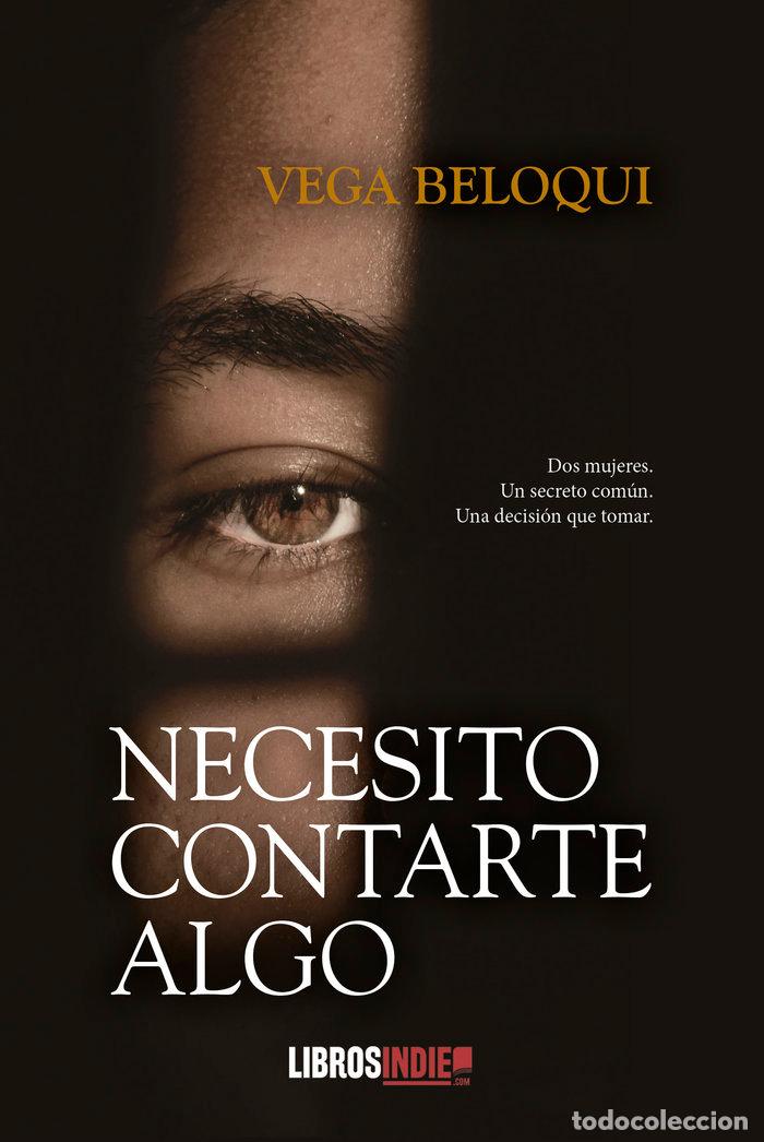 B&uuml;cher: NECESITO CONTARTE ALGO - BELOQUI, VEGA