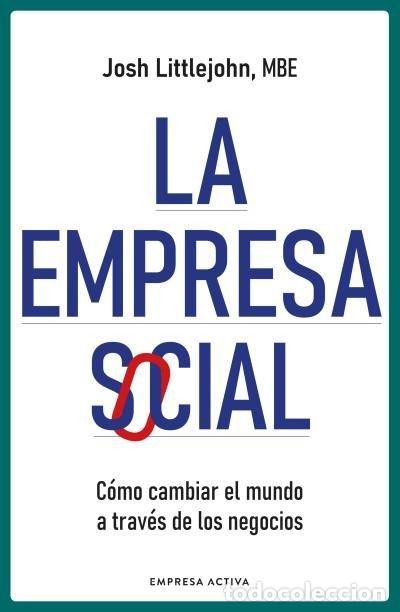 B&uuml;cher: LA EMPRESA SOCIAL - LITTLEJOHN, JOSH