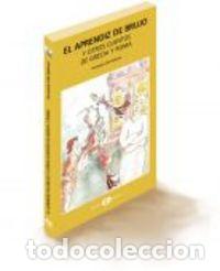 Libros: APRENDIZ DE BRUJO Y OTROS CUENTOS DE GRECIA Y ROMA - LILLO REDONET, FERNANDO