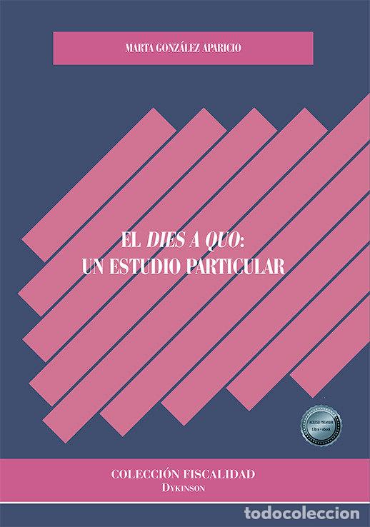 Libros: EL DIES A QUO UN ESTUDIO PARTICULAR - GONZALEZ APARICIO, MARTA