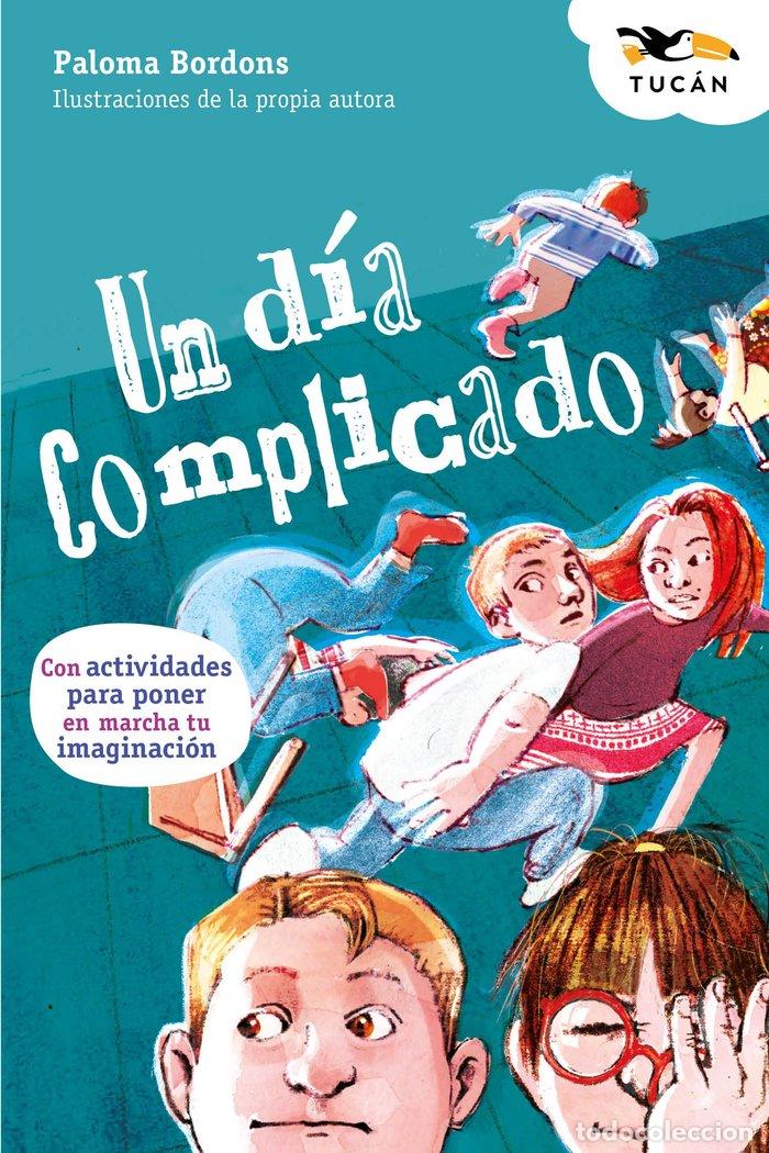 Libros: UN DIA COMPLICADO - BORDONS, PALOMA