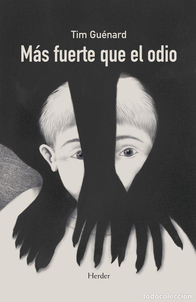 Libri: M&Aacute;S FUERTE QUE EL ODIO - Gu&eacute;nard, Tim
