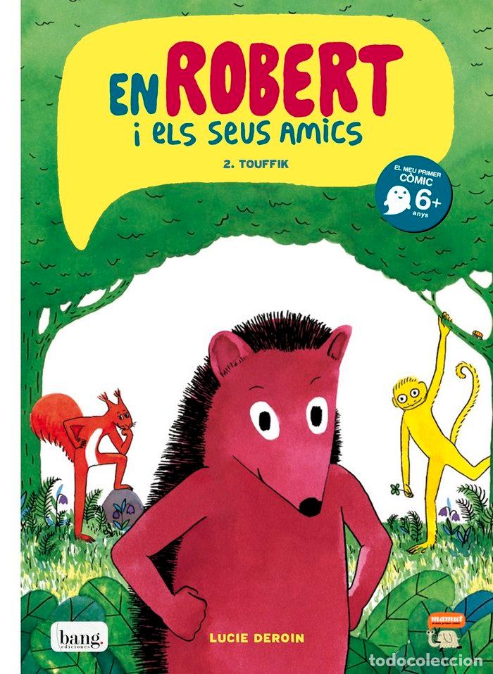 Libros: ROBERT I ELS SEUS AMICS 2 - TOUFFIK - LUCIE DEROIN