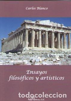 Libros: ENSAYOS FILOSOFICOS Y ARTISTICOS - BLANCO, CARLOS