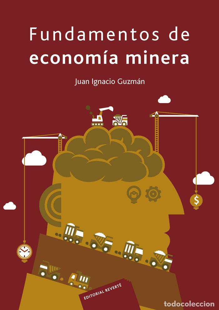 B&uuml;cher: FUNDAMENTOS DE ECONOMIA MINERA - GUZMAN, IGNACIO