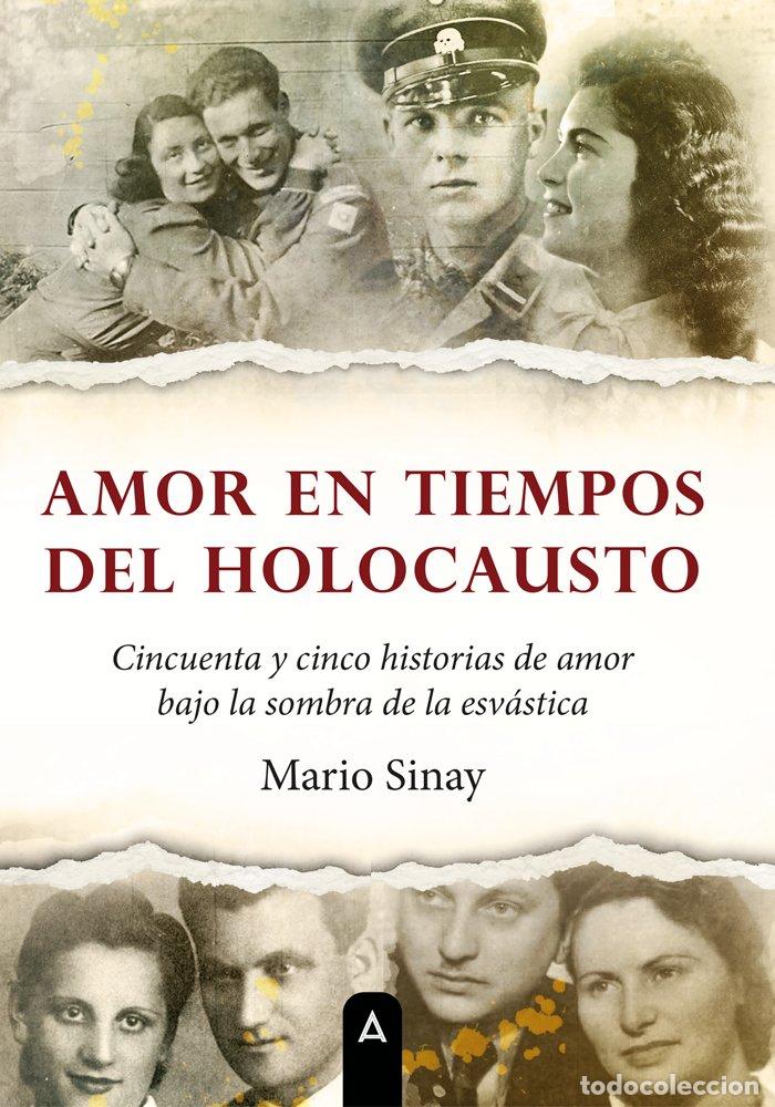 B&uuml;cher: AMOR EN TIEMPOS DEL HOLOCAUSTO - SINAY, MARIO