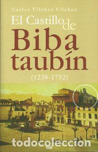 Libri: CASTILLO DE BIBATAUBIN 1238-1752 - VILCHEZ VILCHEZ, CARLOS