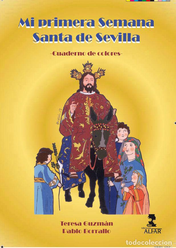Libri: MI PRIMERA SEMANA SANTA DE SEVILLA - BORRALLO SANCHEZ, PABLO JESUS