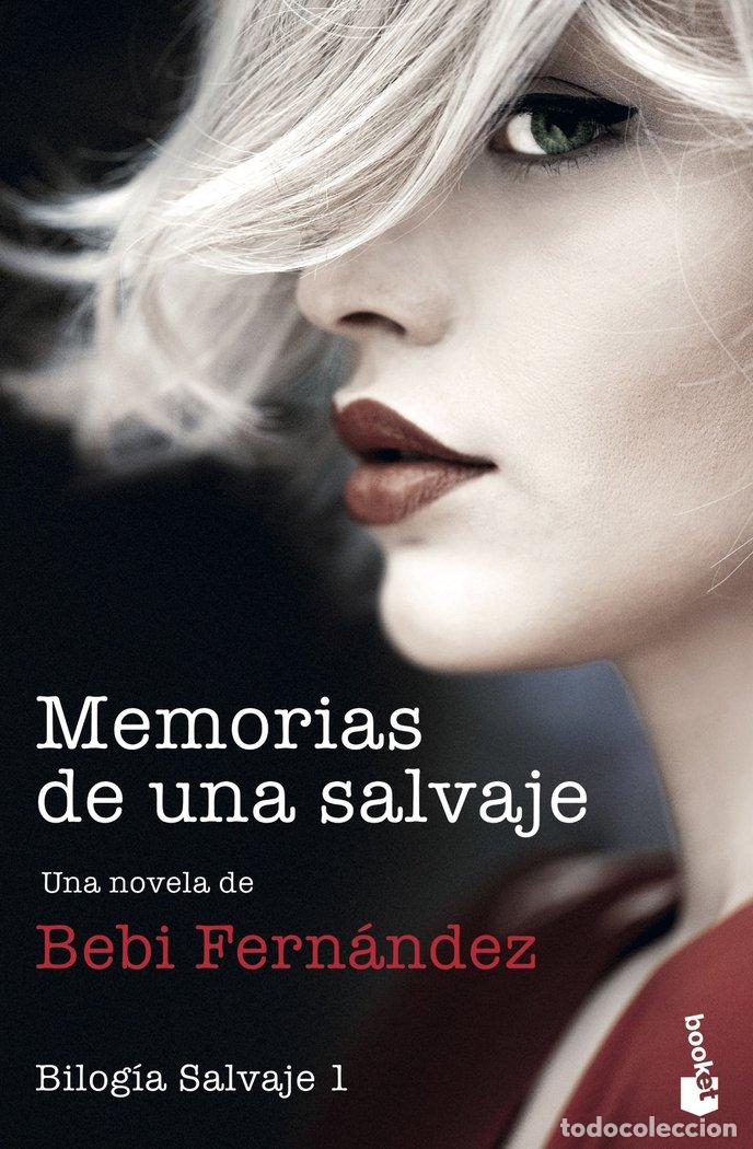 Libri: MEMORIAS DE UNA SALVAJE - BEBI FERNANDEZ