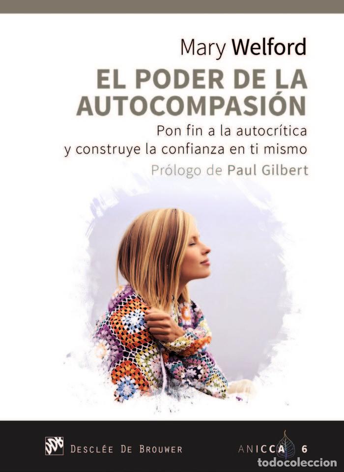 Libri: PODER DE LA AUTOCOMPASION PON FIN A LA AU - WELFORD, MARY