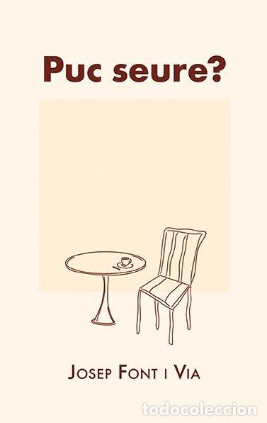 Libri: PUC SEURE - FONT VIA, JOSEP