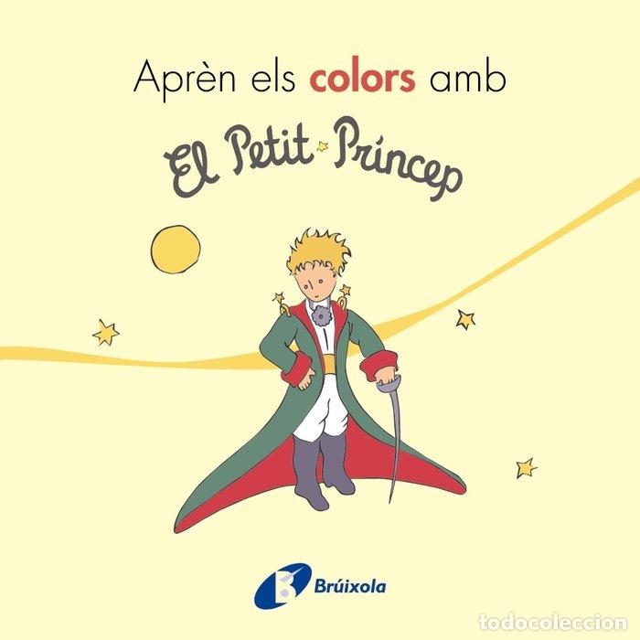 Libri: APREN ELS COLORS AMB EL PETIT PRINCEP - DE SAINT-EXUPERY, ANTOINE