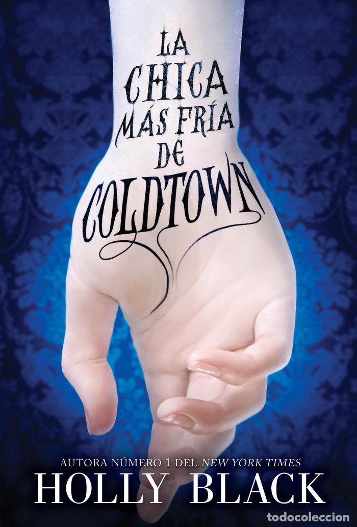 Libri: CHICA MAS FRIA DE COLDTOWN,LA - BLACK, HOLLY