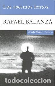 Libri: ASESINOS LENTOS,LOS - BALANZA, RAFAEL