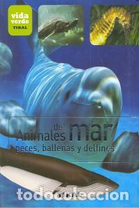 Libri: ANIMALES DEL MAR PECES BALLENAS Y DELFINES VIDA VERDE - AA.VV