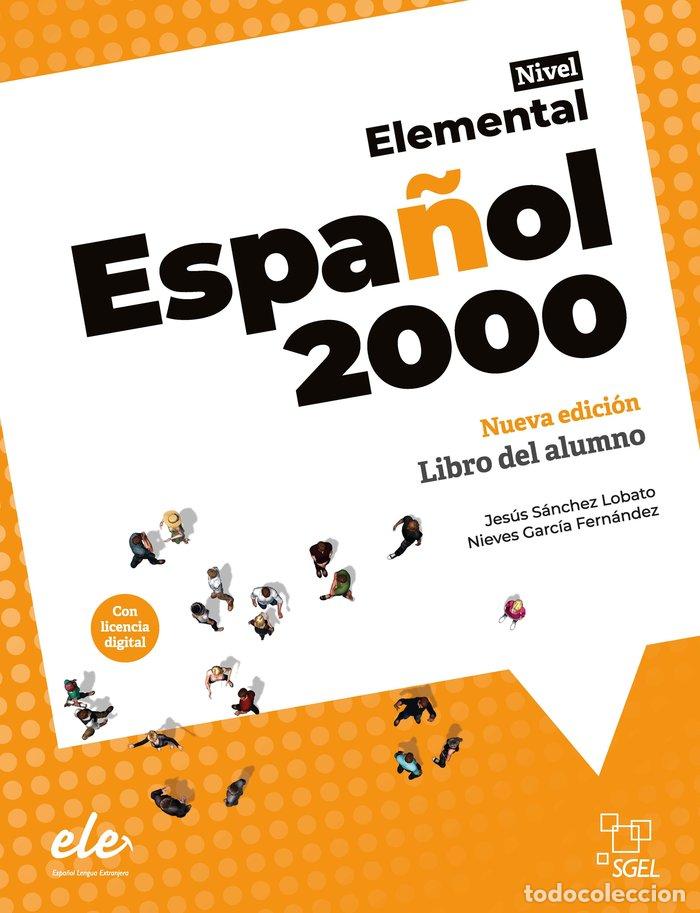 Libri: ESPA&Ntilde;OL 2000 ELEMENTAL NUEVA EDICION ALUMNO 2&ordm; ED - GARCIA HERNANDEZ, NIEVES
