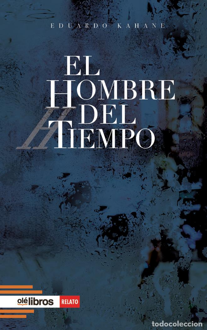 books: EL HOMBRE DEL TIEMPO - KAHANE, EDUARDO